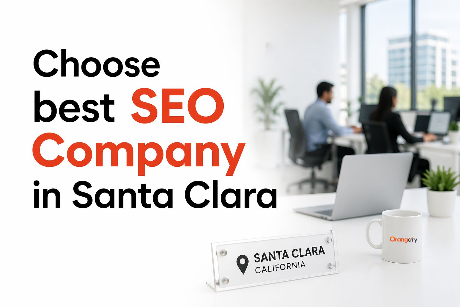 Choose the Best SEO Company in Santa Clara 2026